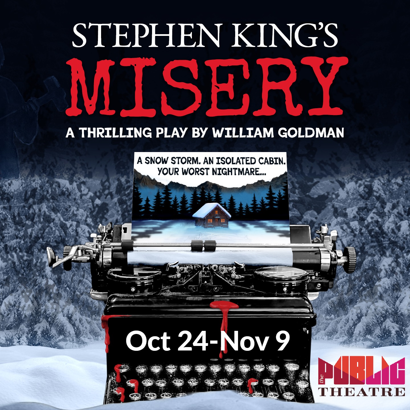 Stephen King's Misery | Oct 24 - Nov 9