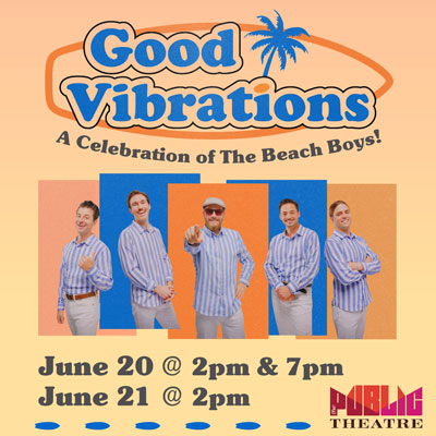 Good Vibrations: A Celebration of The Beach Boys | Jun 20 & 21