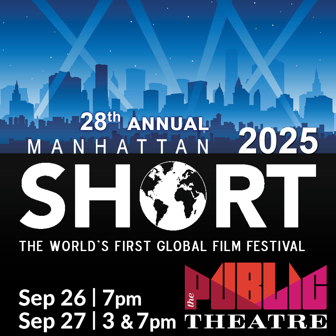2025 Manhattan Short Film Festival | Sept 26 & 27