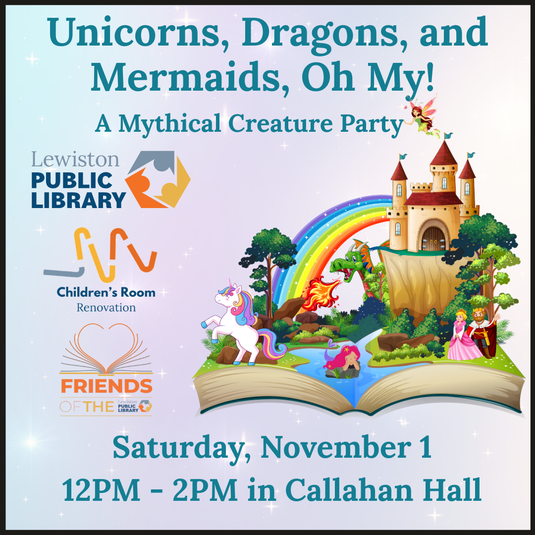 Graphic for the Unicorns, Dragons, and Mermaids, Oh My! program.