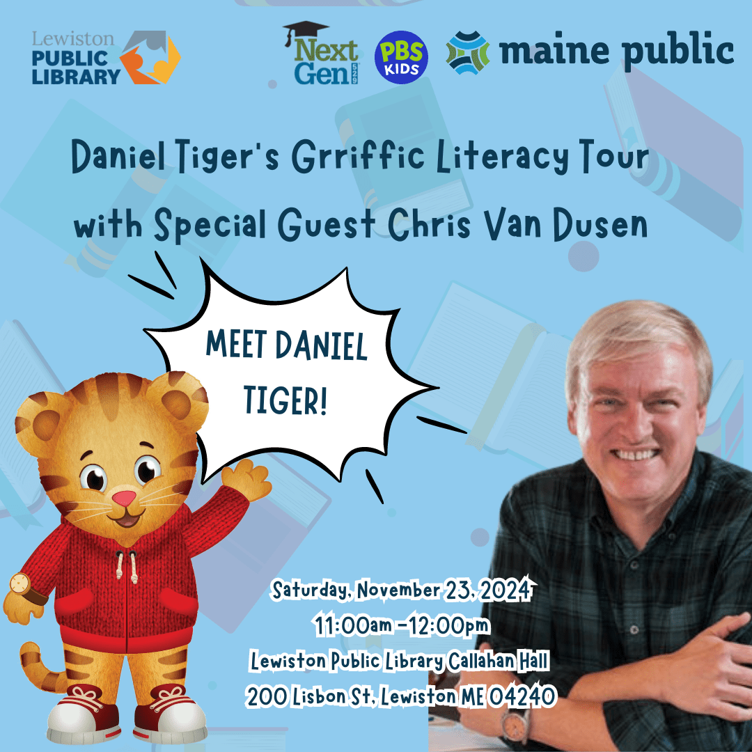 Graphic for Daniel Tiger's Grriffic Literacy Tour with author Chris Van Dusen program.