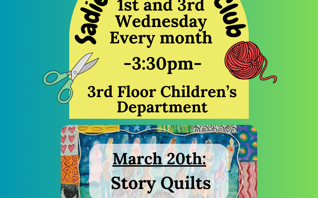 Sadie’s Fiber Arts: Story Quilts